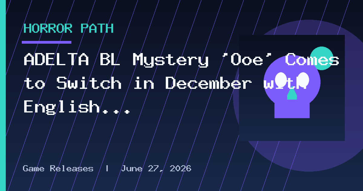 ADELTA BL Mystery ‘Ooe’ Comes to Switch in December with English Subtitles