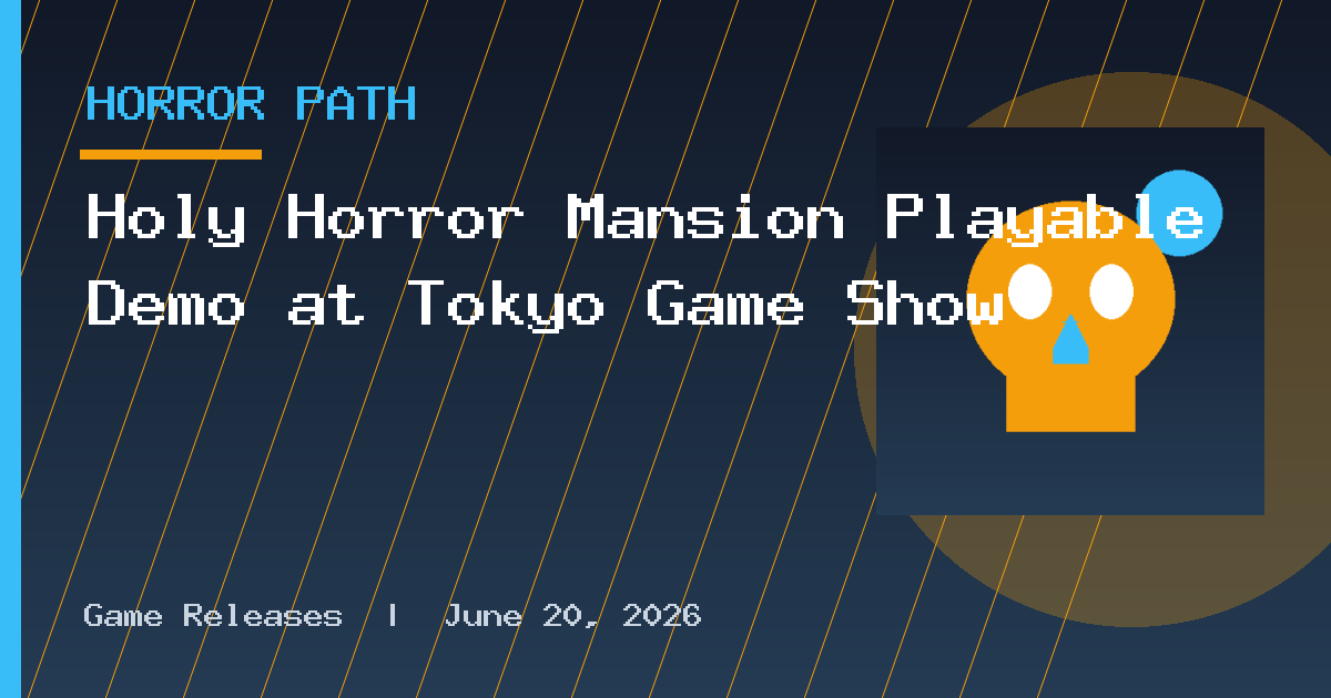 Holy Horror Mansion Playable Demo at Tokyo Game Show