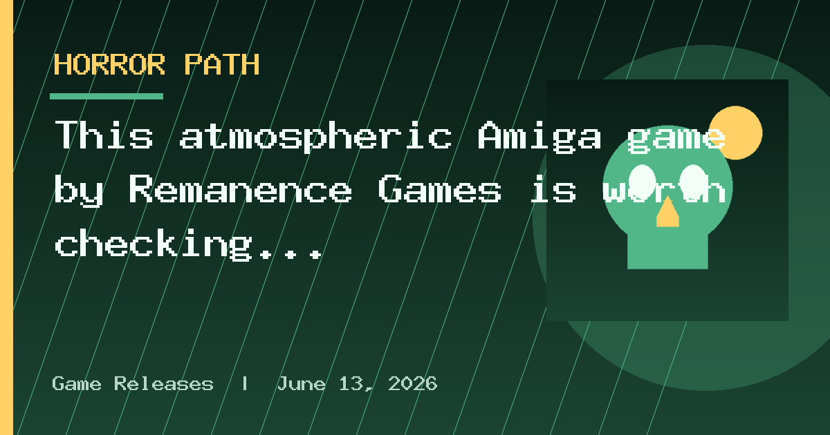This atmospheric Amiga game by Remanence Games is worth checking out [DEMO